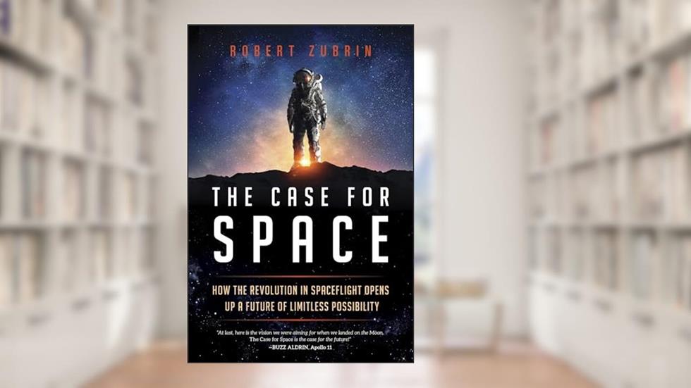 Case for Space, written by Robert Zubrin