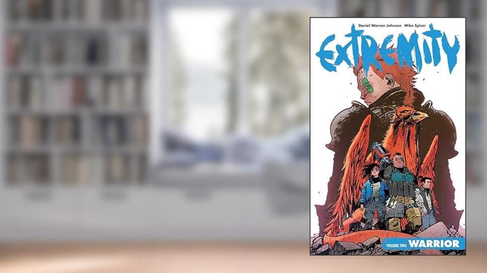 Extremity Volume 2: Warrior, written by Daniel Warren Johnson