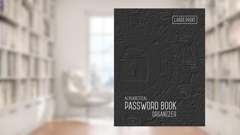 Password Book Organizer Alphabetical: 8.5 x 11 Password Notebook with Tabs Printed | Smart Black Design, written by Emily Grace