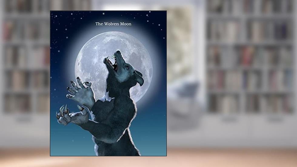 The Wolven Moon, written by Jason A Fischer