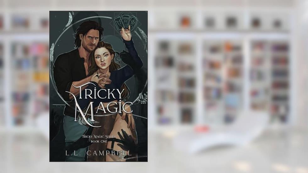 Tricky Magic, written by L.L. Campbell