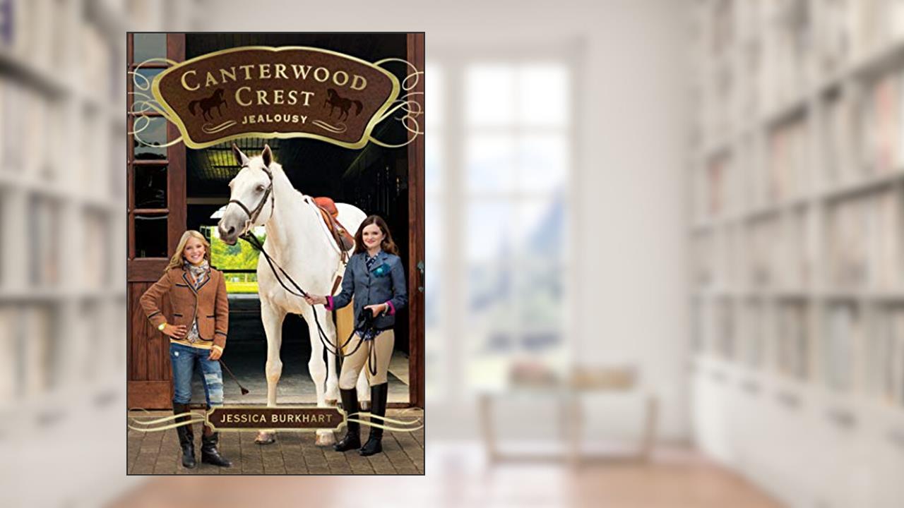 Jealousy (17) (Canterwood Crest), written by Jessica Burkhart