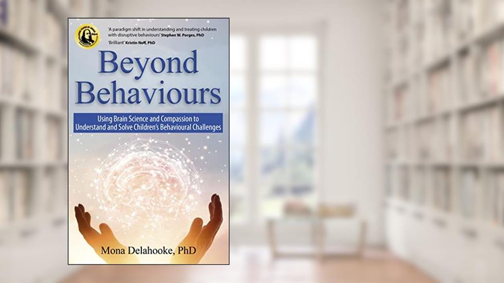 Beyond Behaviours, written by Mona Delahooke
