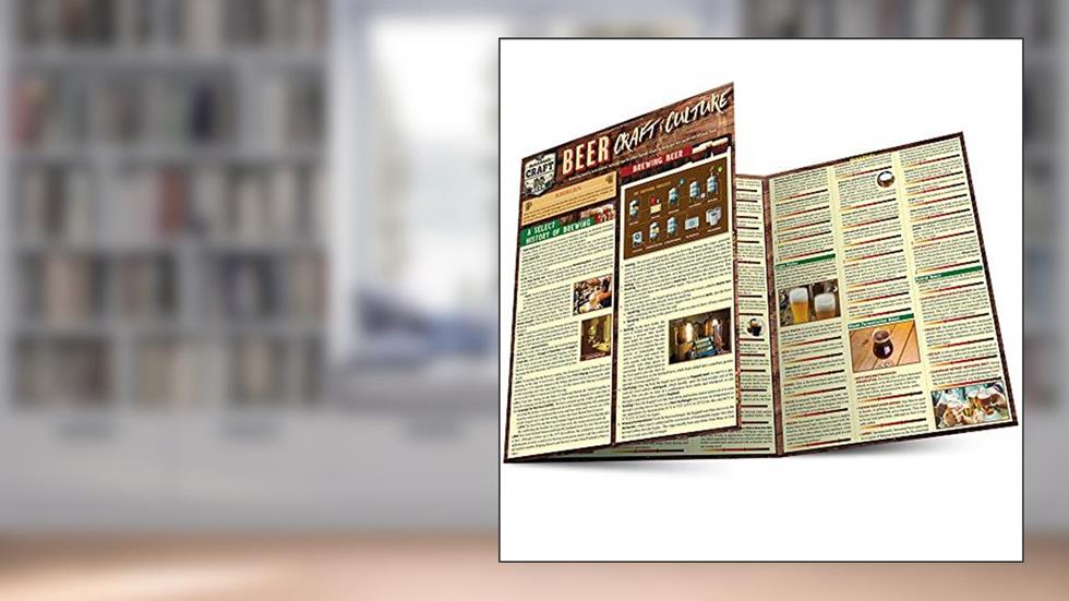 Beer - Craft & Culture: Quickstudy Laminated Reference Guide to Brewing, Ingredients, Styles & More, written by Inc. Barcharts