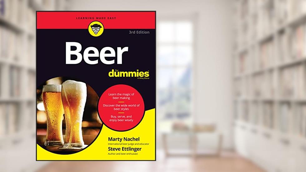 Beer For Dummies, written by Marty Nachel