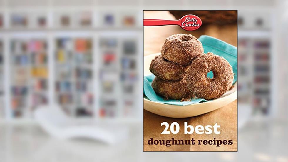 20 Best Doughnut Recipes (Betty Crocker eBook Minis), written by Betty Crocker