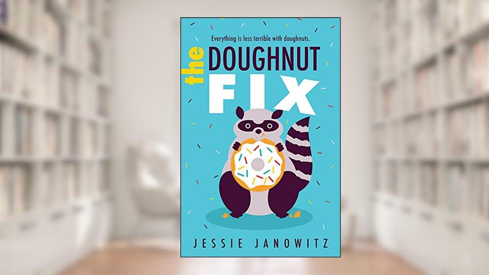 The Doughnut Fix, written by Jessie Janowitz