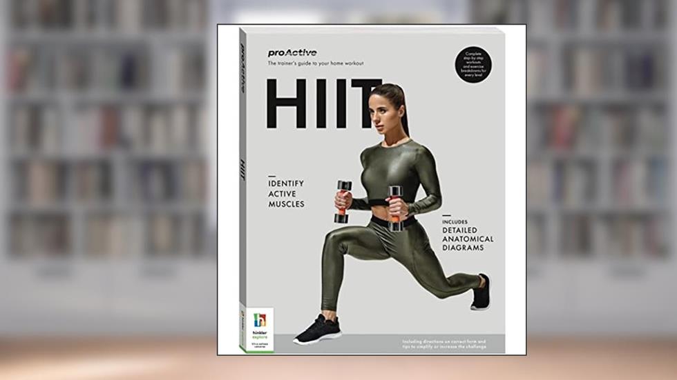 PROACTIVE THE TRAINERS GUIDE TO YOUR HOME WORKOUT HITT, written by Charlotte van Aussel