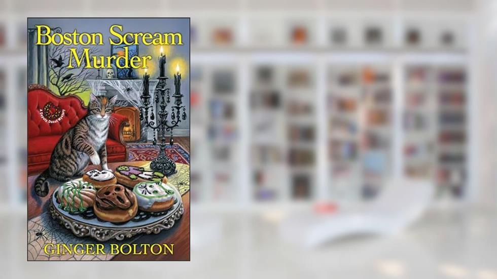 Boston Scream Murder (A Deputy Donut Mystery), written by Ginger Bolton