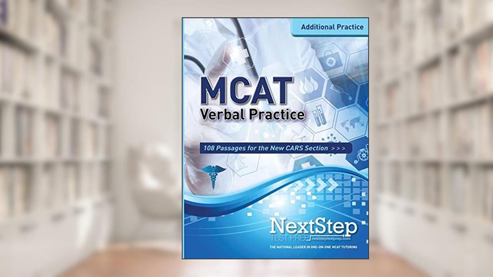 MCAT Verbal Practice: 108 Passages for the new CARS Section, written by Bryan Schnedeker