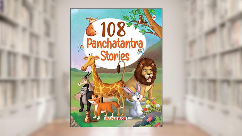 108 Panchatantra Stories (Illustrated) for children, written by Vishnu Sharma; Maple Press