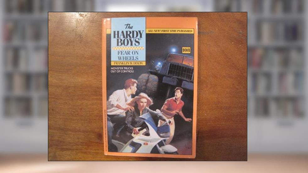 Fear on Wheels (The Hardy Boys #108), written by Franklin W. Dixon