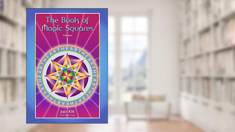 The Book of Magic Squares: Volume 1 (Magic Squares Book Bundle 3), written by Jain 108