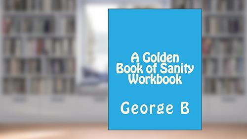 Cover from A Golden Book of Sanity Workbook (Golden Book Workbook Series), written by George B