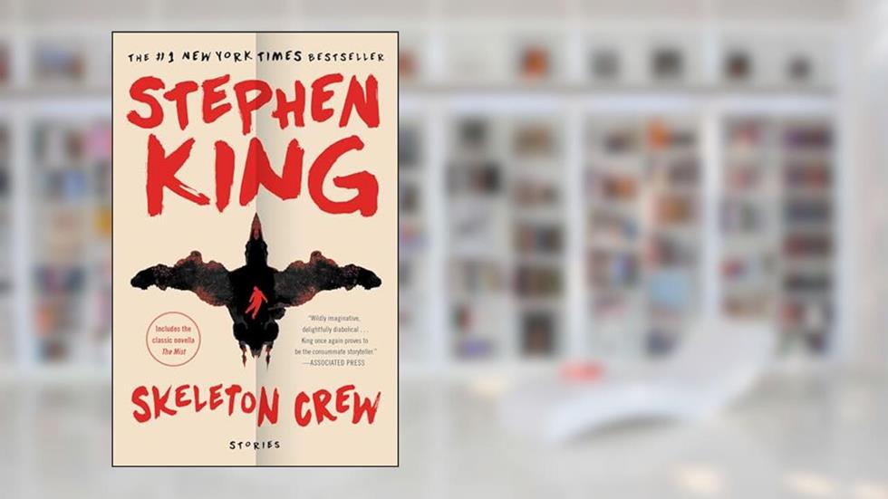 Skeleton Crew: Stories, written by Stephen King