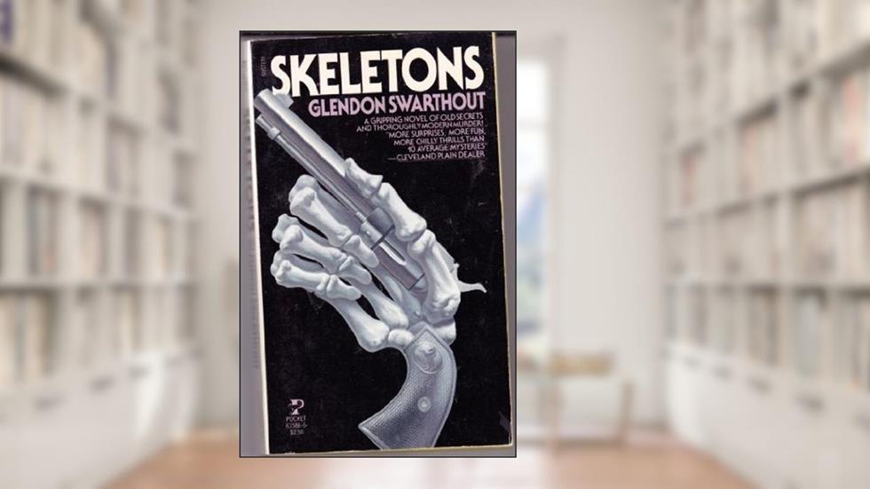 Skeletons, written by Glendon swarthout