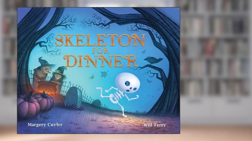 Skeleton for Dinner, written by Margery Cuyler