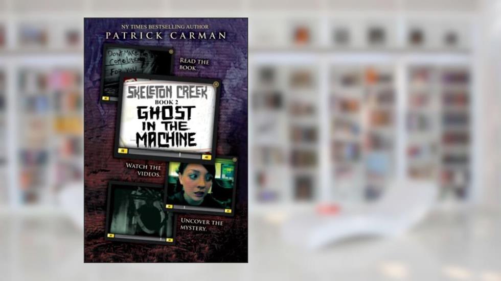 Skeleton Creek #2: Ghost in the Machine, written by Patrick Carman