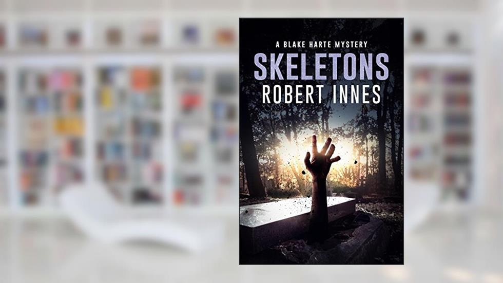 Skeletons (The Blake Harte Mysteries Book 7), written by Robert Innes