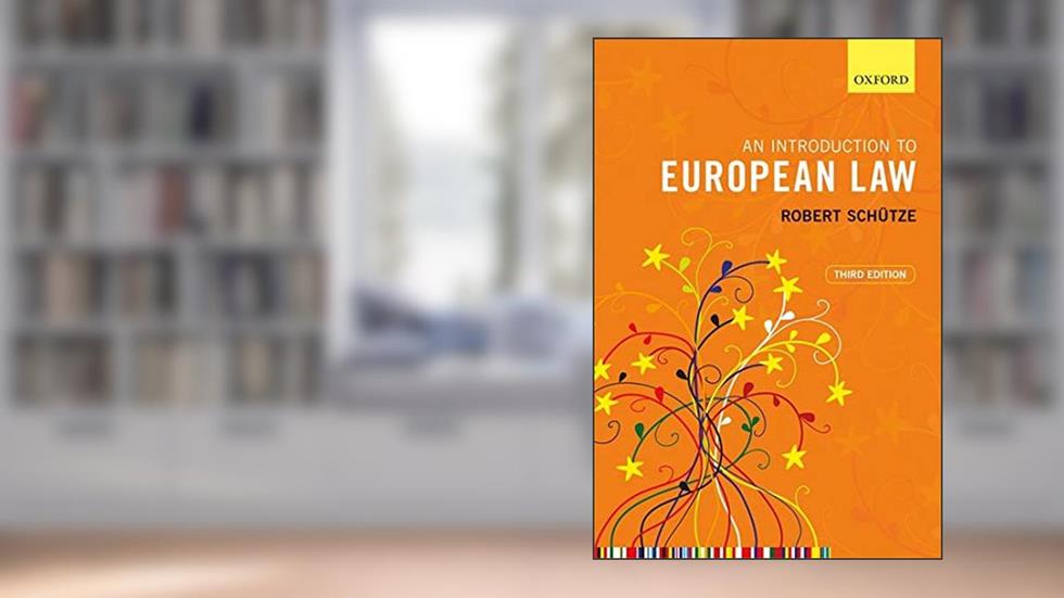 An Introduction to European Law, written by Robert Schütze