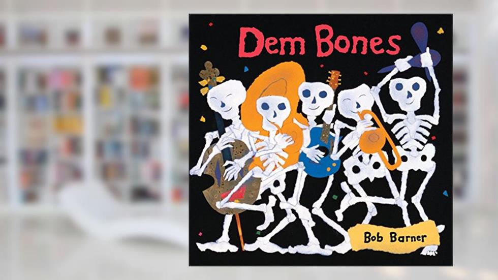 Dem Bones (Bob Barner), written by Bob Barner