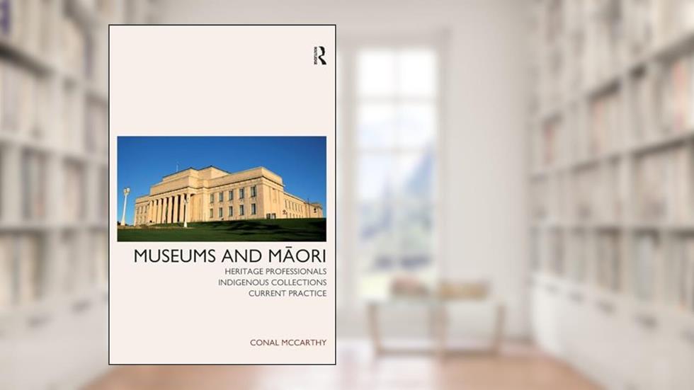 Museums and Maori, written by Conal McCarthy