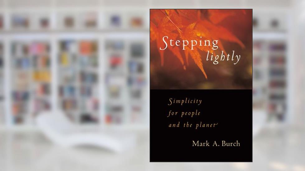 Stepping Lightly, written by Mark A. Burch