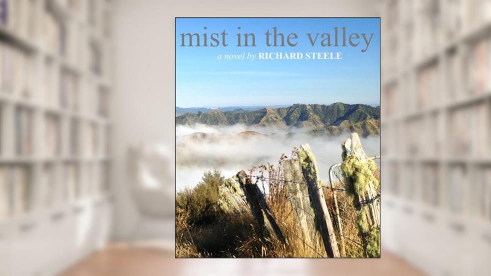 Mist In The Valley, written by Richard Steele