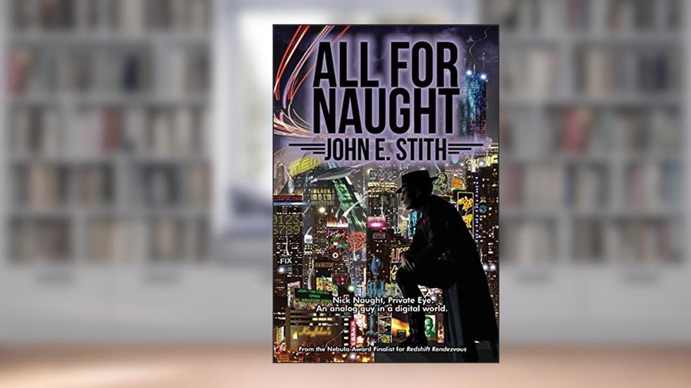 All for Naught, written by John E. Stith
