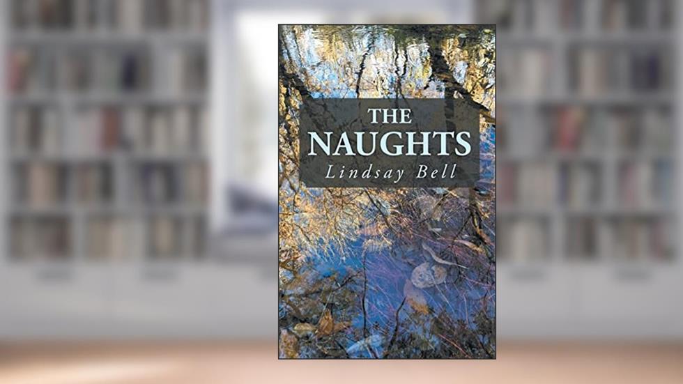 The Naughts, written by Lindsay Bell