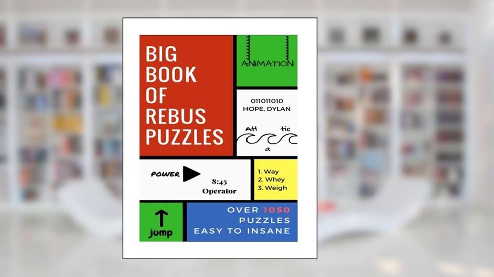 Big Book of Rebus Puzzles, written by Zentopia Designs