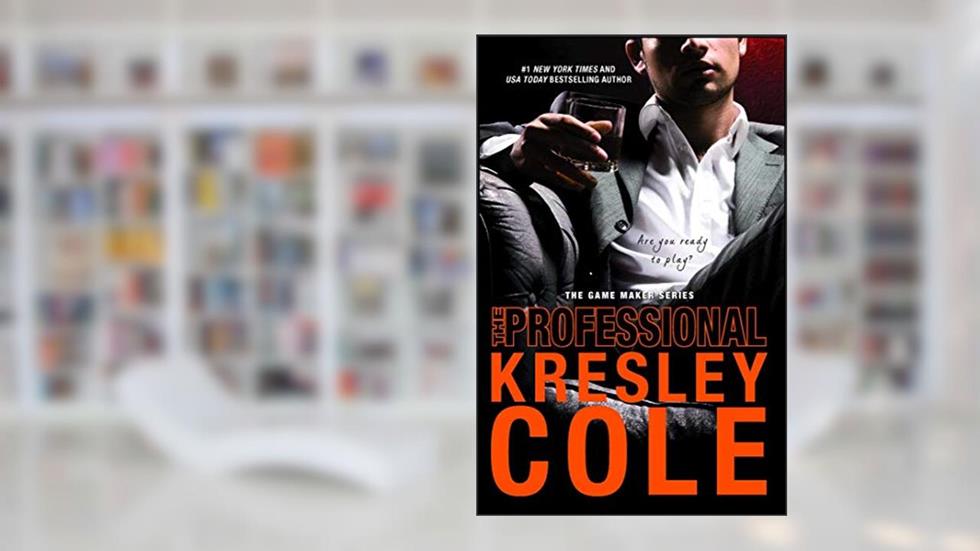 The Professional (The Game Maker Book 1), written by Kresley Cole