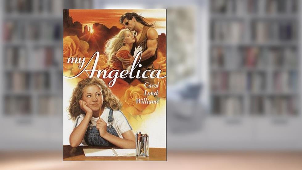 My Angelica, written by Carol Lynch Williams