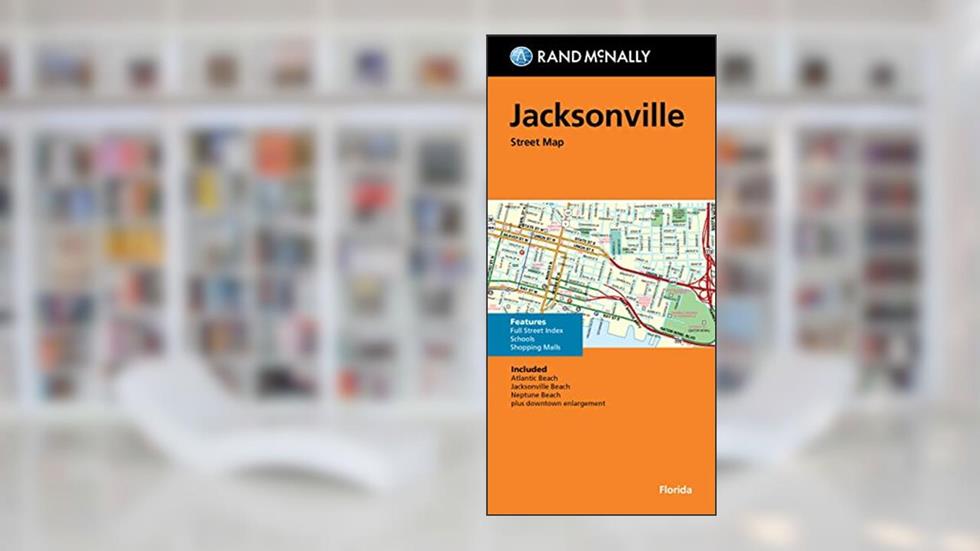 Rand McNally Folded Map: Jacksonville Street Map, written by Rand McNally
