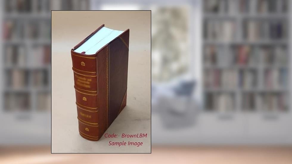 Publications. Volume 1-4 (1895-1908) 1908 [Leather Bound], written by Louisiana Historical Society.
