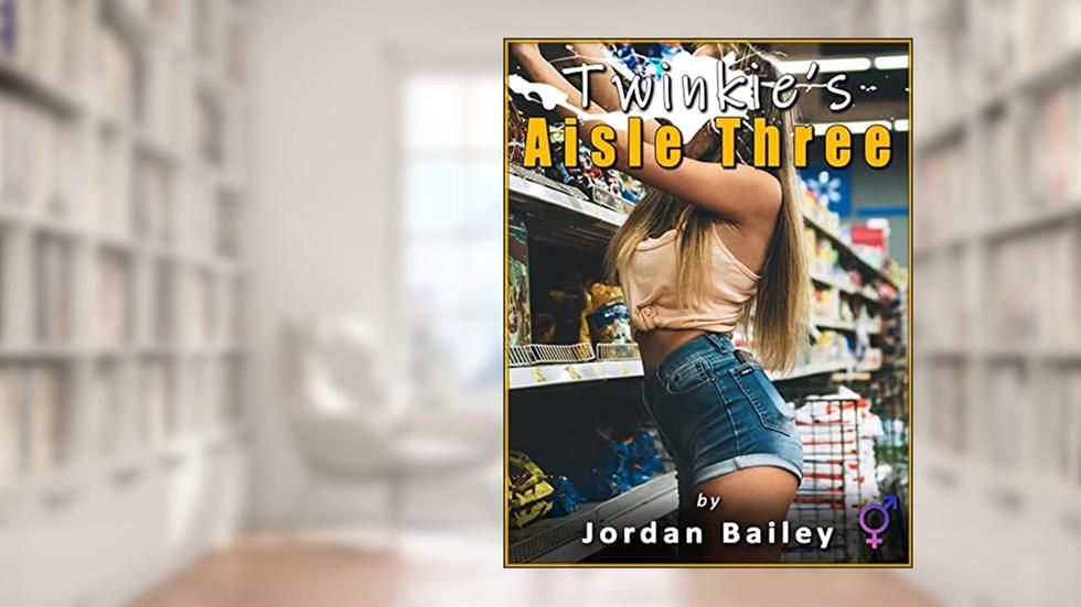 Twinkie's, Aisle Three: Futa on Male, written by Jordan Bailey