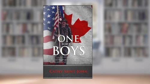 Cover from One For The Boys: The Poignant and Heartbreaking True Story of SGT. John W. Blake, a Newfoundlander from Canada who Volunteered and Served in the Vietnam War., written by Cathy Saint John