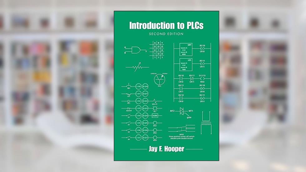 Introduction to PLCs, written by Jay Hooper