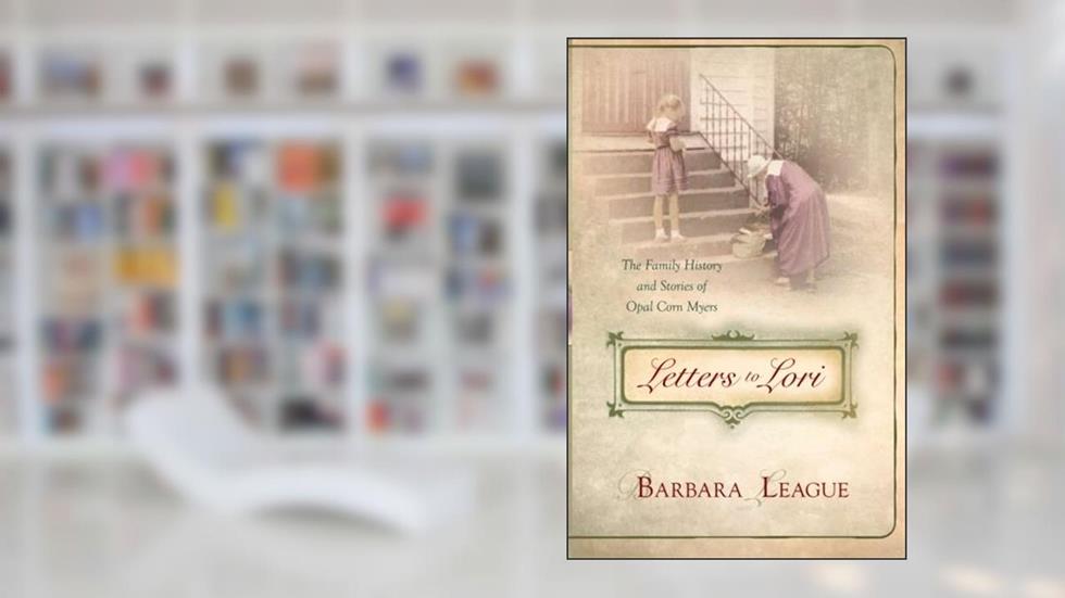 Letters to Lori, written by Barbara League