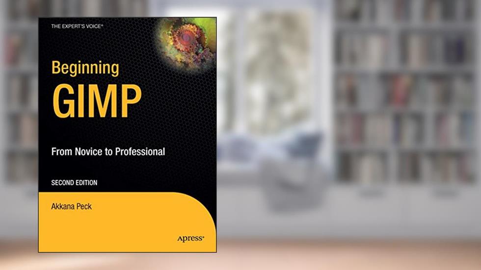 Beginning GIMP: From Novice to Professional (Expert's Voice in Open Source), written by Akkana Peck