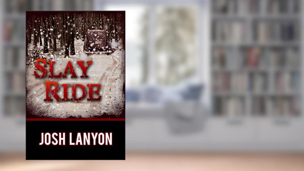 Slay Ride, written by Josh Lanyon