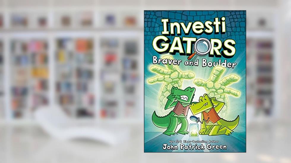 InvestiGators: Braver and Boulder (InvestiGators, 5), written by John Patrick Green