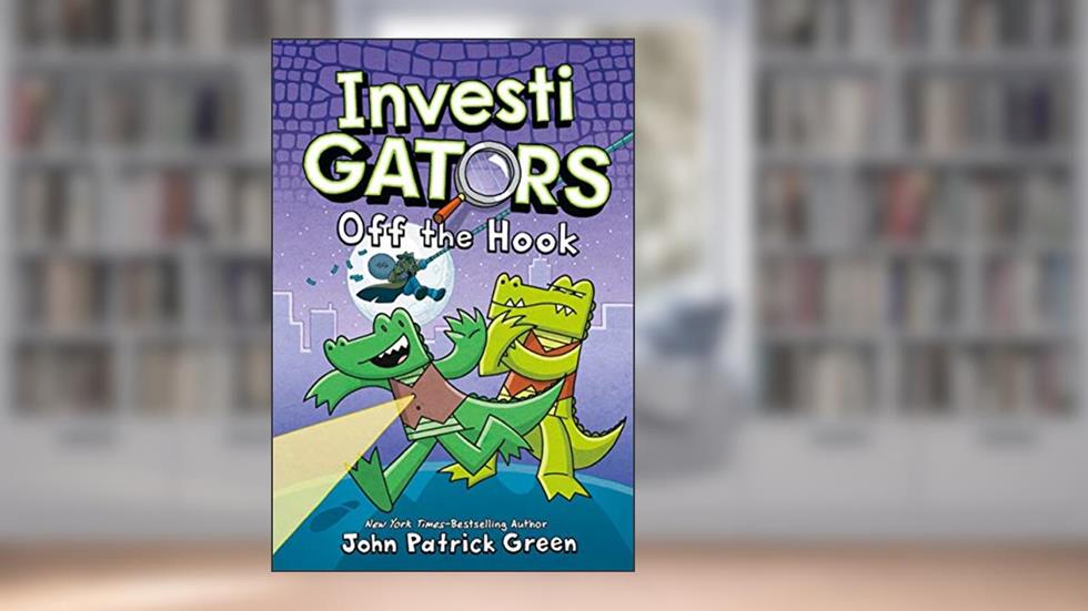 InvestiGators: Off the Hook (InvestiGators, 3), written by John Patrick Green