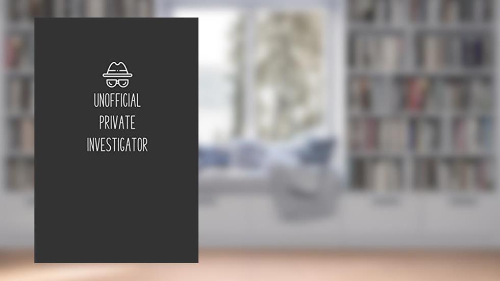 Unofficial Private Investigator: Blank Lined Journal, written by Bricklane Stationary