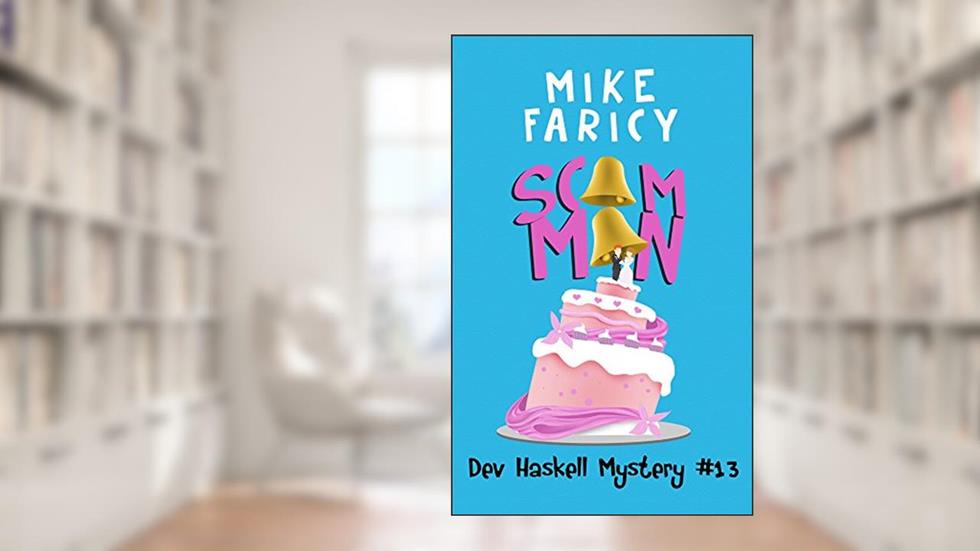 Scam Man (Dev Haskell Private Investigator Book 13) (Dev Haskell - Private Investigator), written by Mike Faricy