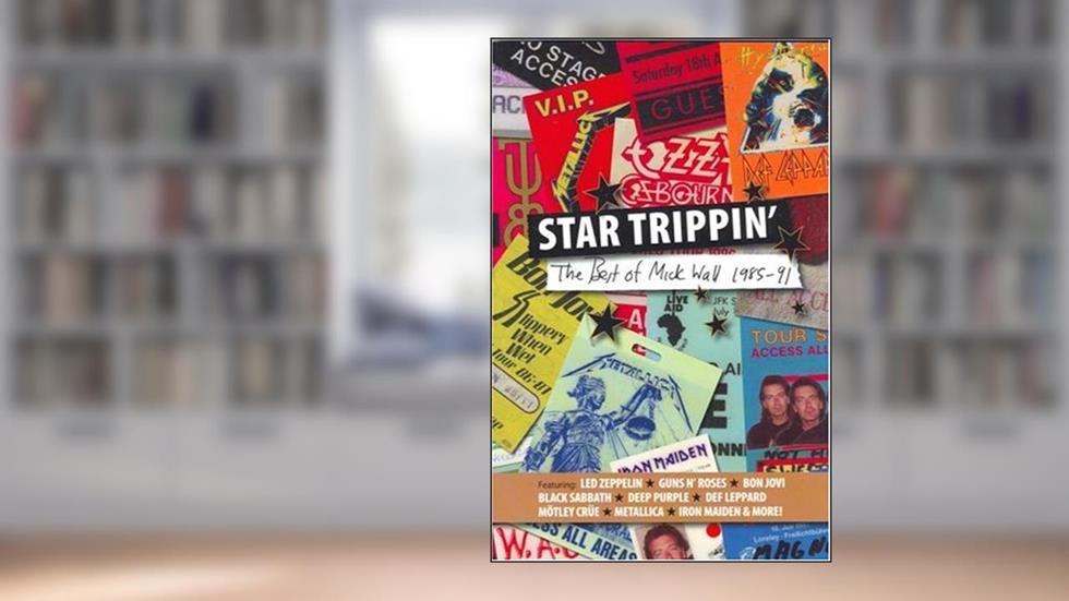 Star Trippin': The Best of Mick Wall 1985-91, written by Mick Wall