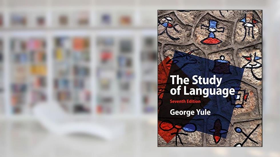 The Study of Language, written by George Yule