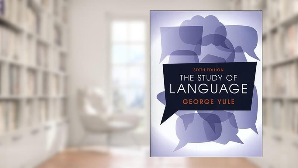 The Study of Language, written by George Yule