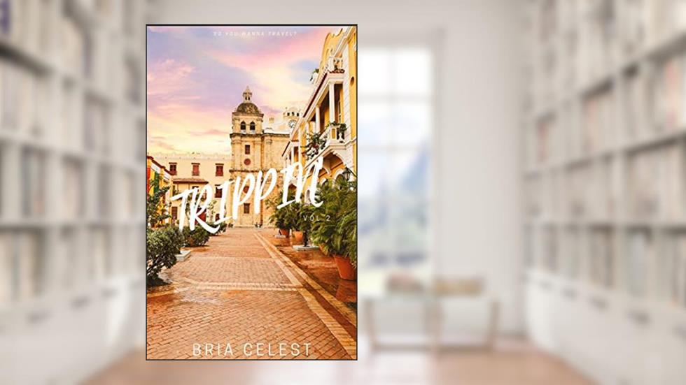 TRIPPIN' Vol 2, written by Bria Celest