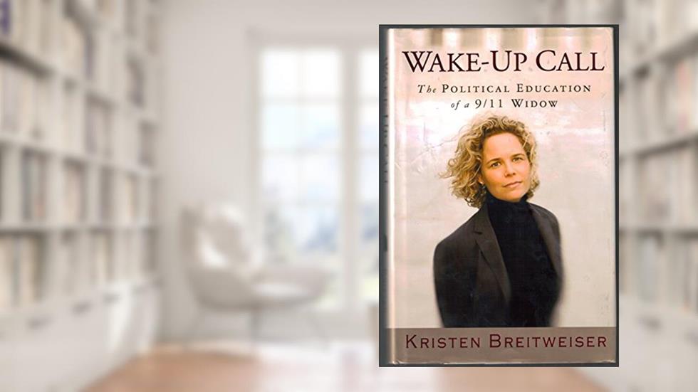 Wake-Up Call: The Political Education of a 9/11 Widow, written by Kristen Breitweiser